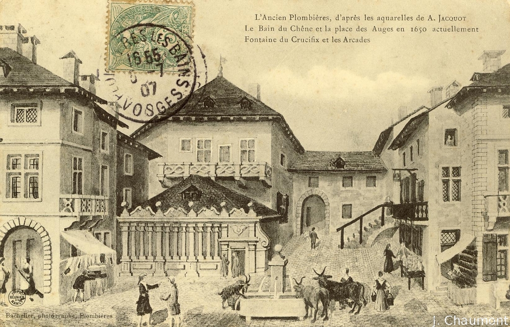 L'Ancien Plombières, d'après les aquarelles de A. Jacquot. - Le Bain du Chêne et la place des Auges en 1650 actuellement Fontaine du Crucifix et les Arcades.JPG